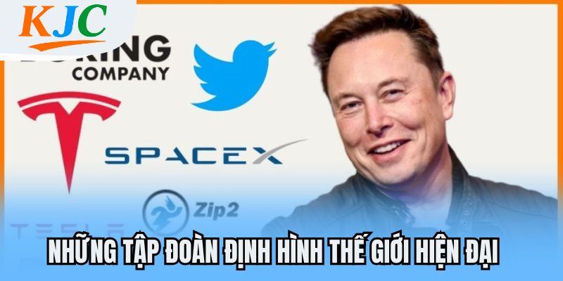 Những tập đoàn định hình thế giới hiện đại