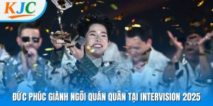 Đức Phúc giành ngôi quán quân tại Intervision 2025